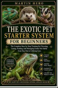 The Exotic Pet Starter System