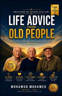 Life Advice From Old People