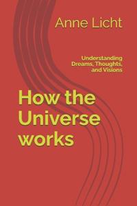 How the Universe works