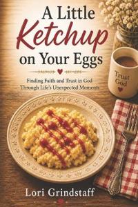 A Little Ketchup on Your Eggs