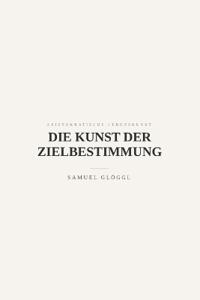 Die Kunst der Zielbestimmung