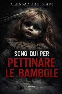 Sono qui per pettinare le bambole