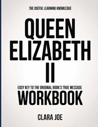 The Useful Learning Knowledge Queen Elizabeth II