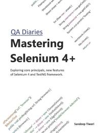 Mastering Selenium 4+ [Black Book]