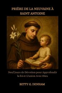 Prière de la Neuvaine À Saint Antoine
