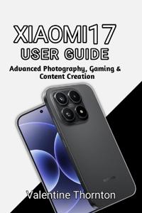Xiaomi 17 User Guide
