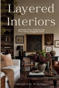 Layered Interiors