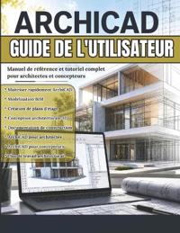 Archicad Guide de l'Utilisateur