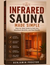 Infrared Sauna Made Simple