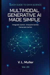 Multimodal Generative AI Made Simple