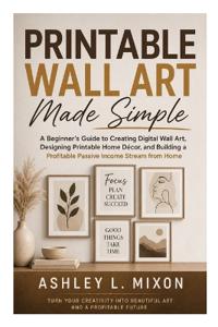 Printable Wall Art Made Simple