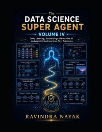 The Data Science Super Agent, Volume IV