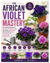 The African Violet Mastery