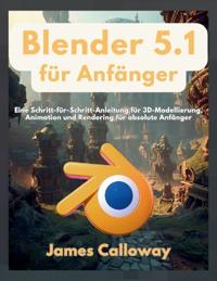 Blender 5.1 für Anfänger