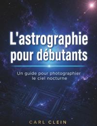 L'astrographie pour debutants