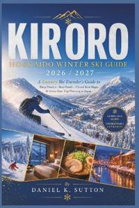 Kiroro Hokkaido Winter Ski Guide 2026/2027