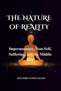 THE NATURE OF REALITY