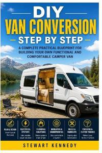 DIY Van Conversion Step by Step