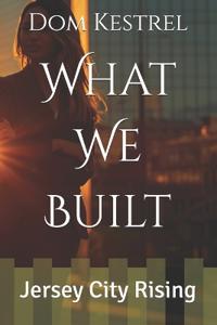 What We Built
