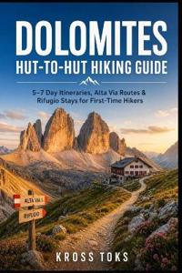 Dolomites Hut-to-Hut Hiking Guide