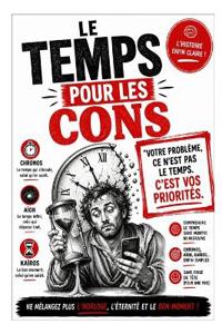 Le Temps Pour Les Cons