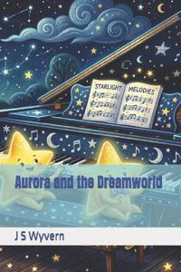 Aurora and the Dreamworld