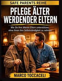 Pflege alternder Eltern