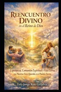 REENCUENTRO DIVINO en el Reino de Dios