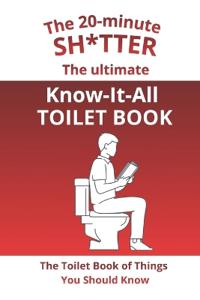 The Toilet Book of Things You Should Know