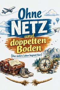 Ohne Netz und doppelten Boden