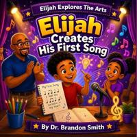 Elijah Creates His First Song