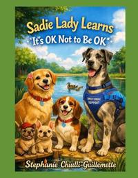 Sadie Lady Learns It's Ok Not to be Ok