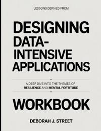 Lessons Derived From Designing Data-Intensive Applications