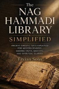 The Nag Hammadi Library Simplified