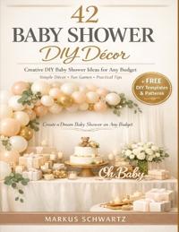 42 Baby Shower DIY Décor