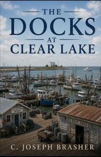 The Docks at Clear Lake