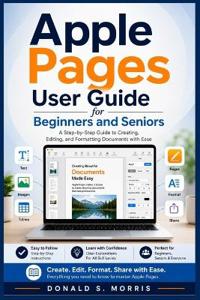 Apple Pages User Guide for Beginners and Seniors
