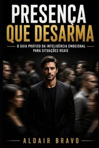 Presença Que Desarma