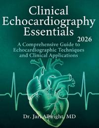 Clinical Echocardiography Essentials 2026