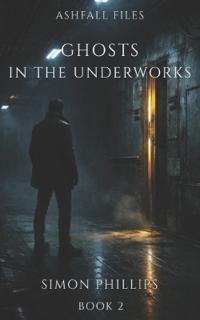 Ghosts in the Underworks