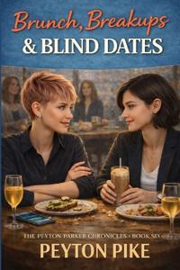 Brunch, Breakups & Blind Dates