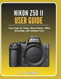 Nikon Z50 II User Guide
