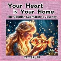 Your Heart is Your Home