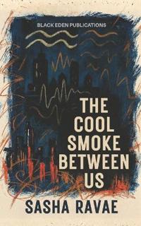 The Cool Smoke Between Us