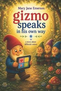 Gizmo Speaks in his own way