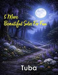5 More Beautiful Tuba Solos for Fun
