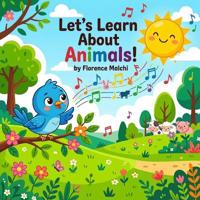 Let's Learn About Animals!