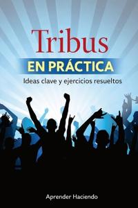 Tribus EN PRÁCTICA