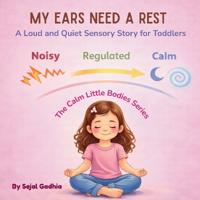 My Ears Need a Rest