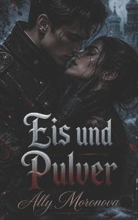 Eis und Pulver